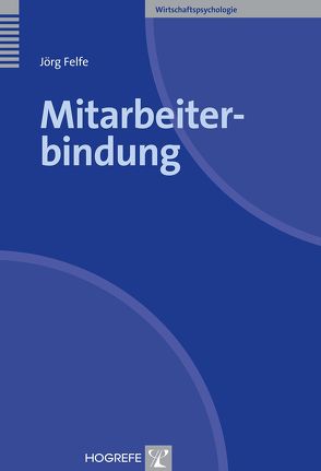 Mitarbeiterbindung von Felfe,  Jörg