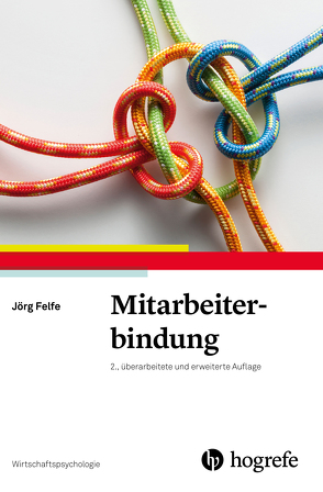 Mitarbeiterbindung von Felfe,  Jörg