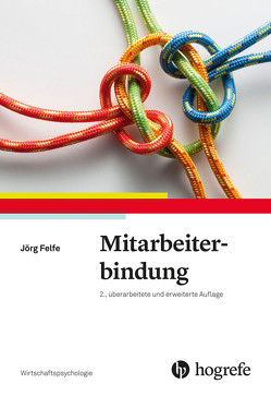 Mitarbeiterbindung von Felfe,  Jörg