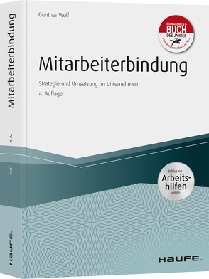 Mitarbeiterbindung – inkl. Arbeitshilfen online von Wolf,  Gunther