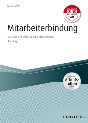 Mitarbeiterbindung – inkl. Arbeitshilfen online von Wolf,  Gunther