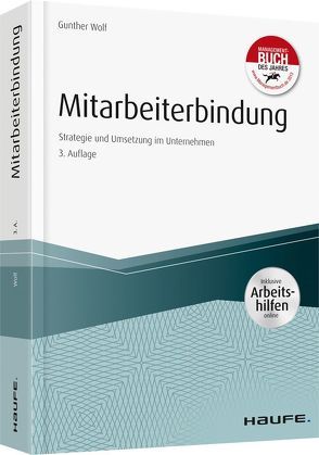 Mitarbeiterbindung – inkl. Arbeitshilfen online von Wolf,  Gunther