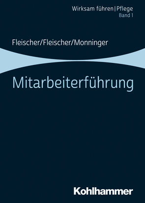 Mitarbeiterführung von Fleischer,  Benedikt, Fleischer,  Werner, Monninger,  Martin