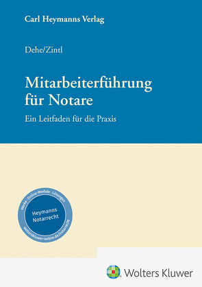 Mitarbeiterführung für Notare von Dehe,  Dörthe, Zintl,  Josef