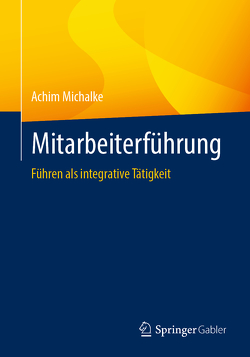 Mitarbeiterführung von Michalke,  Achim