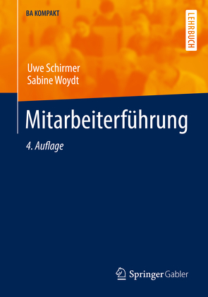 Mitarbeiterführung von Schirmer,  Uwe, Woydt,  Sabine