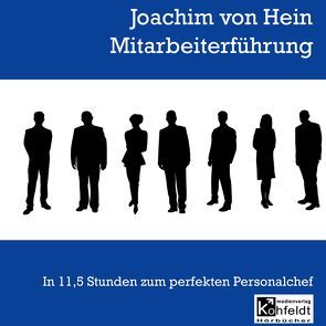 Mitarbeiterführung von Hein,  Joachim von, Heinz,  Urlich von, Radener,  Bettina