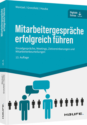 Mitarbeitergespräche erfolgreich führen von Grotzfeld,  Svenja, Haub,  Christine, Mentzel,  Wolfgang