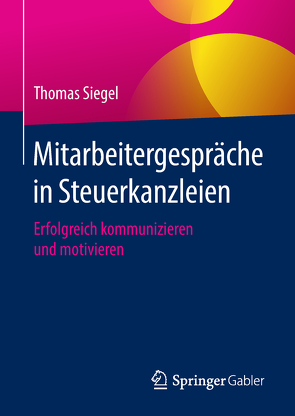 Mitarbeitergespräche in Steuerkanzleien von Siegel,  Thomas