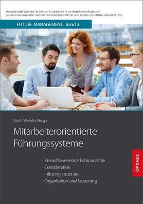 Mitarbeiterorientierte Führungssysteme von Prof. Dr. Dr. h.c. Wehrlin,  Ulrich