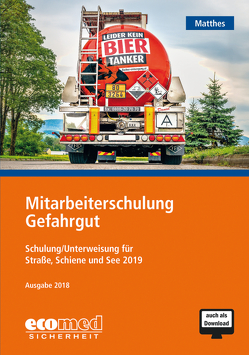 Mitarbeiterschulung Gefahrgut von Matthes,  Günter