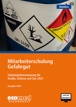 Mitarbeiterschulung Gefahrgut von Matthes,  Günter