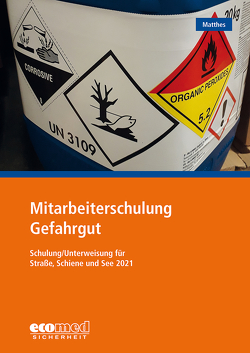 Mitarbeiterschulung Gefahrgut von Matthes,  Günter