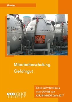 Mitarbeiterschulung Gefahrgut von Matthes,  Günter