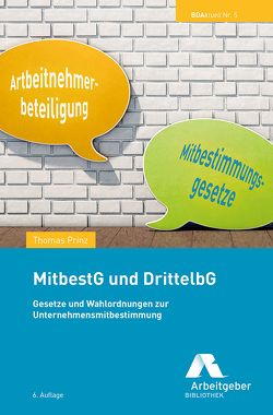 MitbestG und DrittelbG von Bundesvereinigung der Dt. Arbeitgeberverbände, Prinz,  Thomas