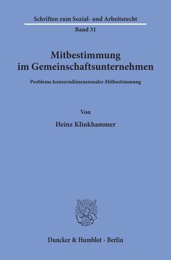 Mitbestimmung im Gemeinschaftsunternehmen. von Klinkhammer,  Heinz