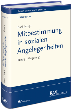 Mitbestimmung in sozialen Angelegenheiten, Band 3 von Dahl,  Holger