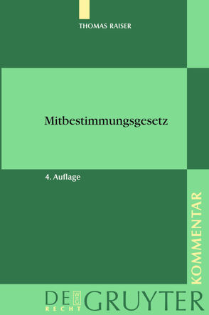 Mitbestimmungsgesetz von Raiser,  Thomas