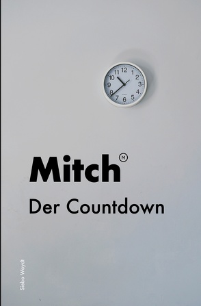 Mitch – Der Countdown von Woydt,  Siebo