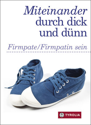 Miteinander durch dick und dünn von Daxecker-Okon,  Helene, Hintner,  Anna, Rhomberg,  Maria