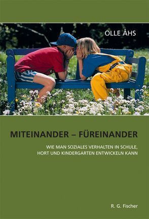 Miteinander – Füreinander von Åhs,  Olle, Gabriel,  Helena