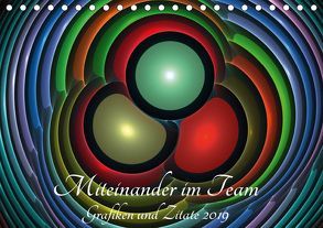 Miteinander im Team – Grafiken und Zitate 2019 (Tischkalender 2019 DIN A5 quer) von Schmitt,  Georg