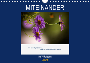 Miteinander Im WIR leben (Wandkalender 2021 DIN A4 quer) von Marten und Hermann-Josef Müller,  Martina