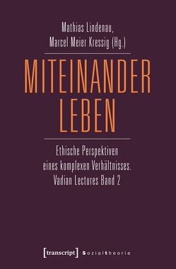 Miteinander leben von Lindenau,  Mathias, Meier Kressig,  Marcel