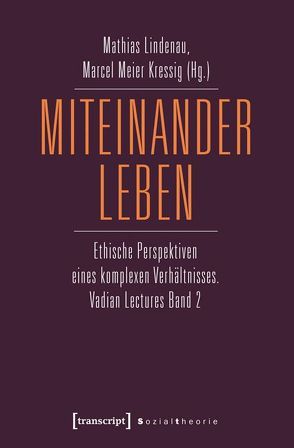 Miteinander leben von Lindenau,  Mathias, Meier Kressig,  Marcel