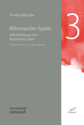 Miteinander-Spiele von Maschke,  Sabine, Maschke,  Thomas