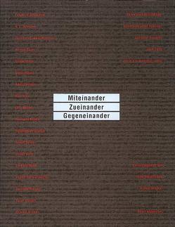 Miteinander – Zueinander – Gegeneinander von Breicha,  Otto, Klocker,  Hubert, Rühm,  Gerhard