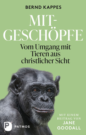 Mitgeschöpfe von Goodall,  Jane, Kappes,  Bernd