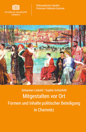 Mitgestalten vor Ort von Liebold,  Sebastian, Schönfeld,  Sophie