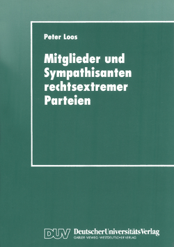 Mitglieder und Sympathisanten rechtsextremer Parteien von Loos,  Peter