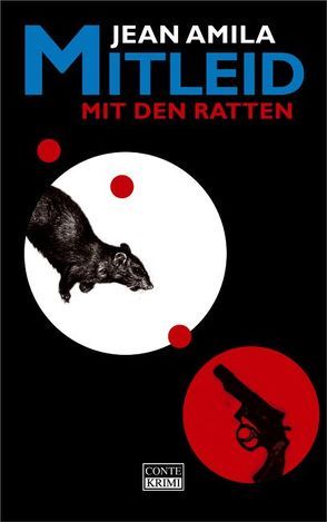 Mitleid mit den Ratten von Amila,  Jean, Germer,  Helm S