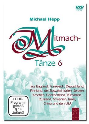 Mitmachtänze 6 – DVD von Hepp,  Michael