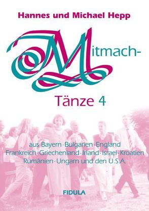 Mitmachtänze 4 – Tanzbeschreibungen von Hepp,  Hannes, Hepp,  Michel