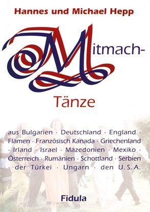 Mitmachtänze-Tanzbeschreibungen von Hepp,  Hannes, Hepp,  Michael