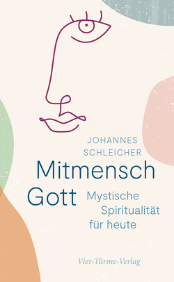 Mitmensch Gott von Schleicher,  Johannes