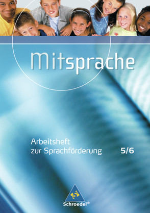 Mitsprache – Deutsch als Zweitsprache – Ausgabe 2005 von Belke,  Gerlind, Dirim,  Inci, Kiehlmann,  Wiebke, Krischer,  Barbara, Lütke,  Beate, Rauschendorf,  Mirja, Rösch,  Heidi, Tschachmann,  Uta