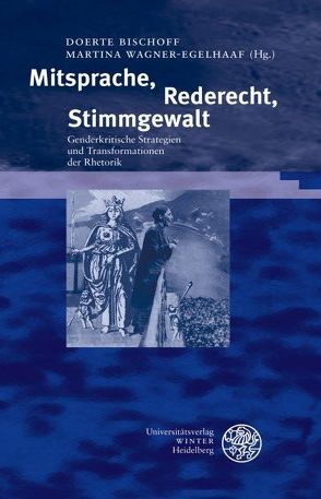 Mitsprache, Rederecht, Stimmgewalt von Bischoff,  Doerte, Wagner-Egelhaaf,  Martina
