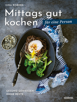 Mittags gut kochen für eine Person von Heinzius,  Christine, Risberg,  Cina