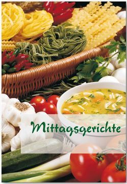 Mittagsgerichte von Möhrlein-Yilmaz,  Marion