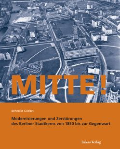 Mitte! von Goebel,  Benedikt