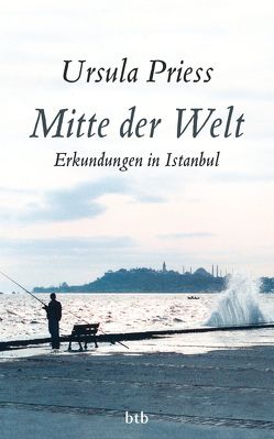 Mitte der Welt von Priess,  Ursula