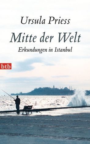 Mitte der Welt von Priess,  Ursula