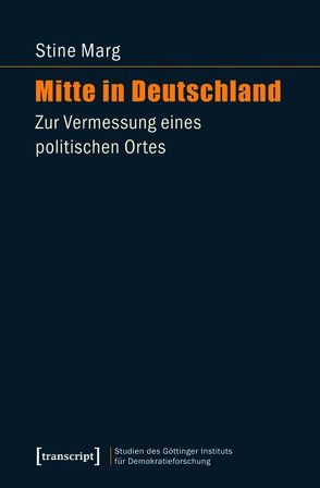 Mitte in Deutschland von Marg,  Stine