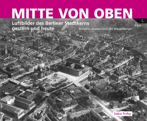 Mitte von oben von Goebel,  Benedikt, Mauersberger,  Lutz