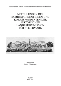 Mitteilungen der Korrespondentinnen und Korrespondenten der Historischen Landeskommission für Steiermark von Allmer,  Norbert, Blatnik,  Herbert, Brunner,  Meinhard, Brunner,  Walter, Freidinger,  Ludwig, Grasmug,  Rudolf, Halbrainer,  Heimo, Hasitschka,  Josef, Hausmann,  Robert F, Hebert,  Bernhard, Jeitler,  Markus, Klemm,  Susanne, Kurahs,  Hermann, Lamprecht,  Gerald, Lasnik,  Ernst, Rudorfer,  Hans, Schachinger,  Ursula, Schiestl,  Michael, Schillinger-Prassl,  Christa, Schober,  Franz Josef, Schweighofer,  Bernhard, Stauder,  Peter, Tiefengraber,  Georg, Toifl,  Leopold, Zeilinger,  Johannes