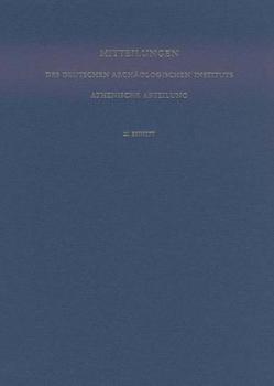 Mitteilungen des Deutschen Archäologischen Instituts. Athenische Abteilung / Corpus der boiotischen Grab- und Weihreliefs des 6. bis 4. Jahrhunderts v. Chr. von Deutsches Archäologisches Institut Athen, Niemeier,  Wolf D, Schild-Xenidou,  Valia